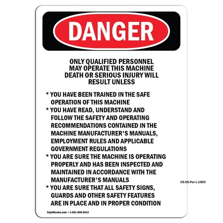 Signmission OSHA Danger, Qualified Personnel Operate This Machine, 18in X 12in Aluminum, 18" W, 12" H, Landscape OS-DS-A-1218-L-1869
